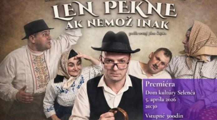 predstavenia Len pekne, ak nemož inak predstavenia Len pekne, ak nemož inak